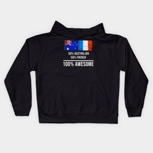 50% Australian 50% French 100% Awesome - Gift for French Heritage From France Kids Hoodie